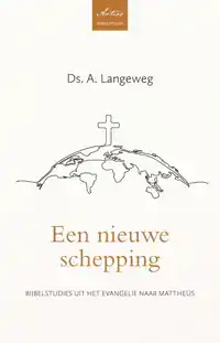 EEN NIEUWE SCHEPPING