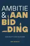 AMBITIE & AANBIDDING