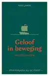 GELOOF IN BEWEGING
