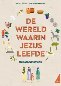 DE WERELD WAARIN JEZUS LEEFDE