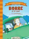 BORRE IS TE LAAT