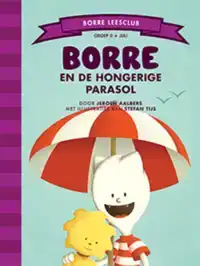BORRE EN DE HONGERIGE PARASOL