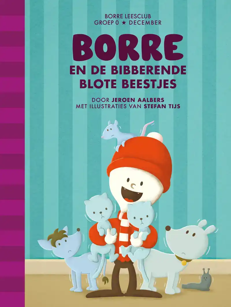 BORRE EN DE BIBBERENDE BLOTE BEESTJES