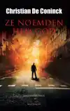 ZE NOEMDEN HEM GOD