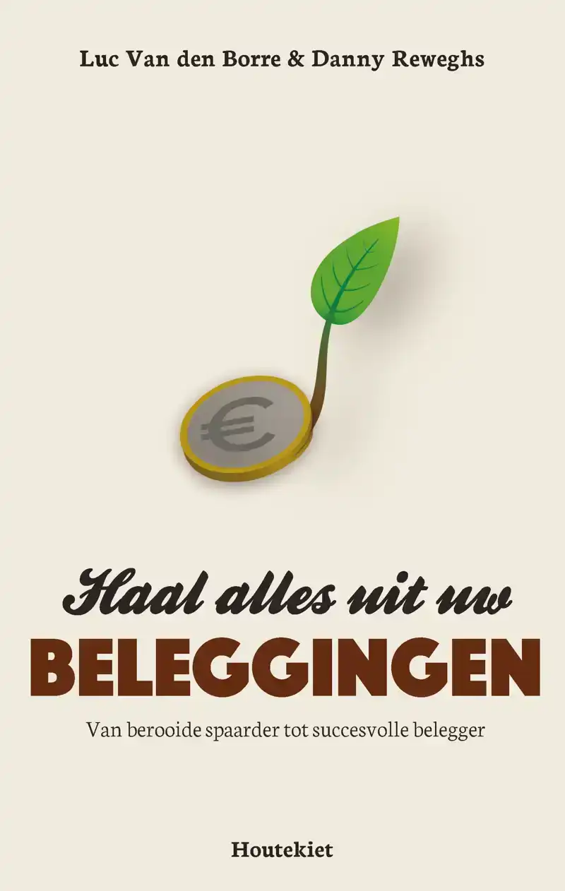 HAAL ALLES UIT UW BELEGGINGEN