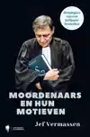 MOORDENAARS EN HUN MOTIEVEN