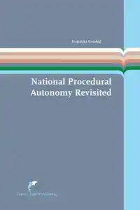 NATIONAL PROCEDURAL AUTONOMY REVISITED