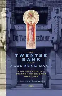 VAN TWENTSE BANK NAAR ALGEMENE BANK