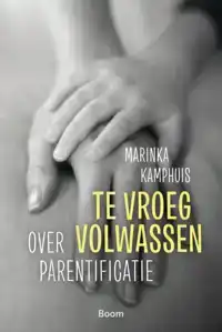 TE VROEG VOLWASSEN