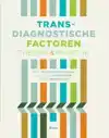 TRANSDIAGNOSTISCHE FACTOREN
