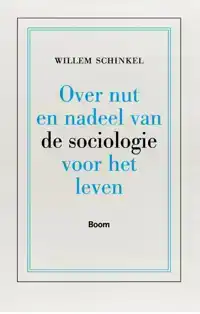 OVER NUT EN NADEEL VAN DE SOCIOLOGIE VOOR HET LEVEN