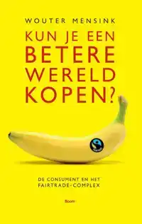 KUN JE EEN BETERE WERELD KOPEN?