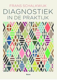 DIAGNOSTIEK IN DE PRAKTIJK