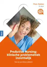 PROACTIVE NURSING: KLINISCHE PROBLEMATIEK INZICHTELIJK