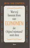 WAT WIJ KUNNEN LEREN VAN ECONOMEN DIE (BIJNA) NIEMAND MEER L