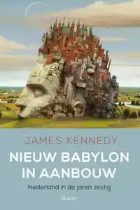 NIEUW BABYLON IN AANBOUW