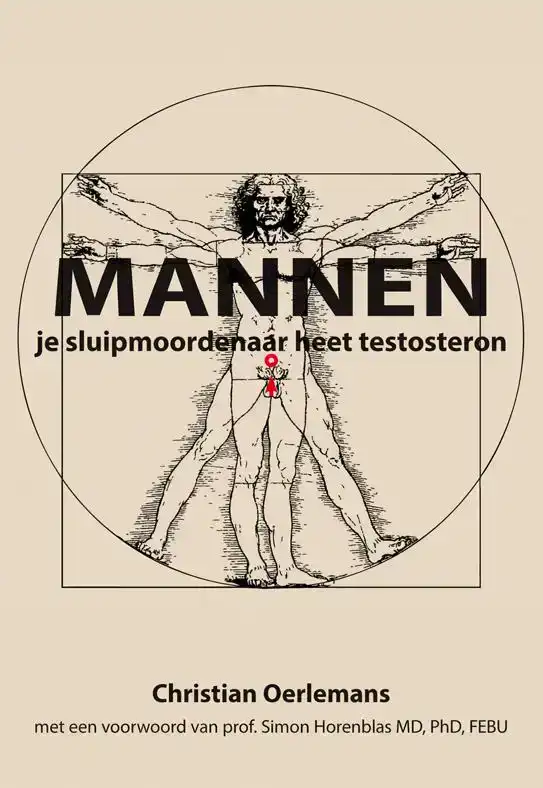 MANNEN JE SLUIPMOORDENAAR HEET TESTOSTERON