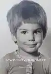 LEVEN MET EEN MONSTER