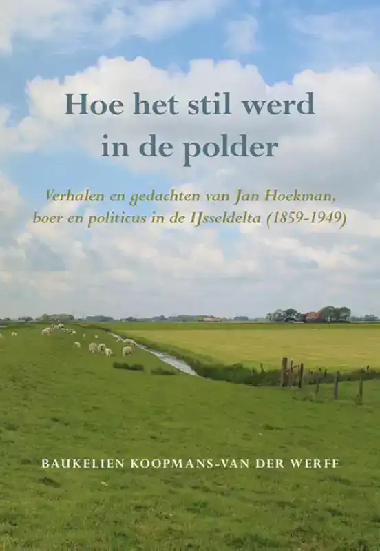HOE HET STIL WERD IN DE POLDER