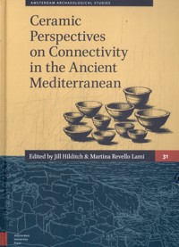 CERAMIC PERSPECTIVES ON CONNECTIVITY IN THE ANCIENT MEDITERR