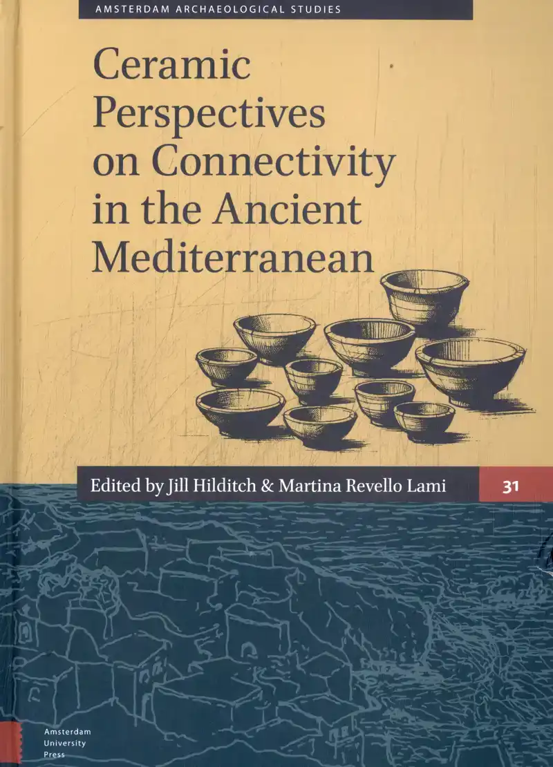 CERAMIC PERSPECTIVES ON CONNECTIVITY IN THE ANCIENT MEDITERR