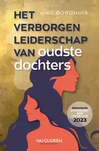 HET VERBORGEN LEIDERSCHAP VAN OUDSTE DOCHTERS