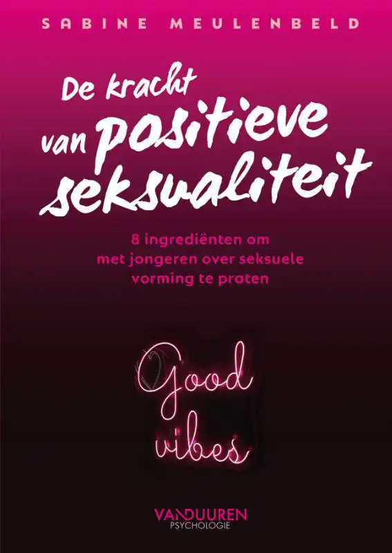 DE KRACHT VAN POSITIEVE SEKSUALITEIT