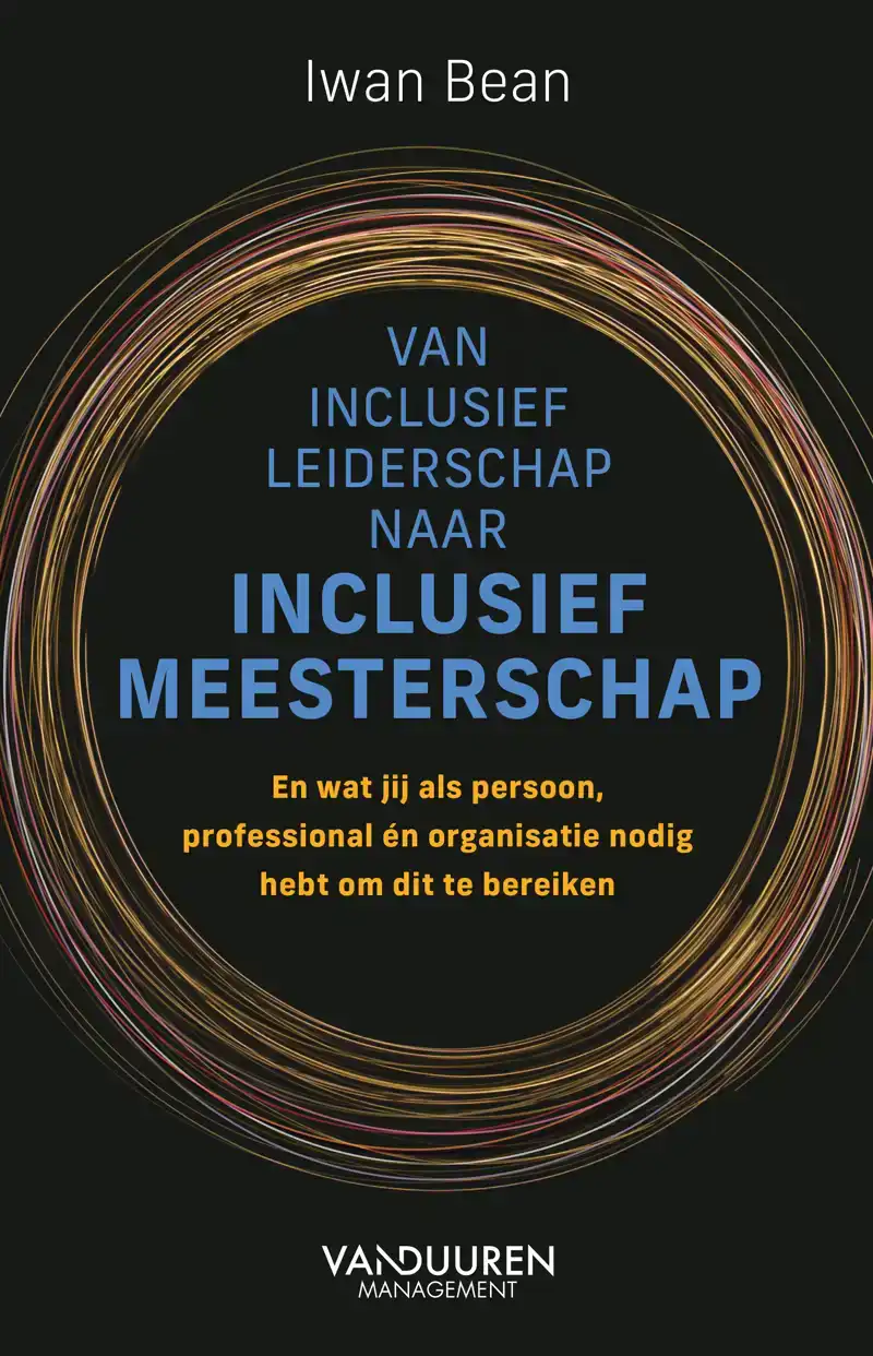 VAN INCLUSIEF LEIDERSCHAP NAAR INCLUSIEF MEESTERSCHAP