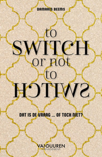 TO SWITCH OR NOT TO SWITCH
