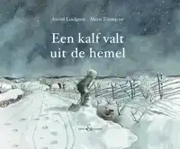 EEN KALF VALT UIT DE HEMEL