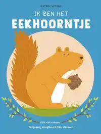 IK BEN HET EEKHOORNTJE