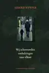 WIJ SCHREEUWDEN OMHELZINGEN NAAR ELKAAR