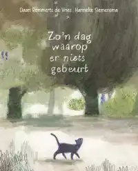 ZO'N DAG WAAROP ER NIETS GEBEURT