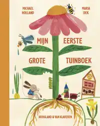 MIJN EERSTE GROTE TUINBOEK