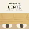 NU ZIE IK DE LENTE