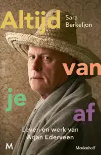 ALTIJD VAN JE AF