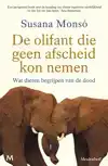 DE OLIFANT DIE GEEN AFSCHEID KON NEMEN