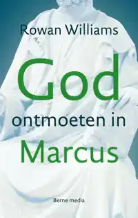 GOD ONTMOETEN IN MARCUS