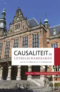 CAUSALITEIT IN LETSELSCHADEZAKEN