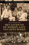 HET LEVEN EN DE WERKPLAATS VAN KEES BOEKE