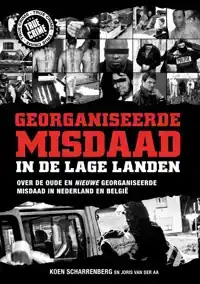 GEORGANISEERDE MISDAAD IN DE LAGE LANDEN