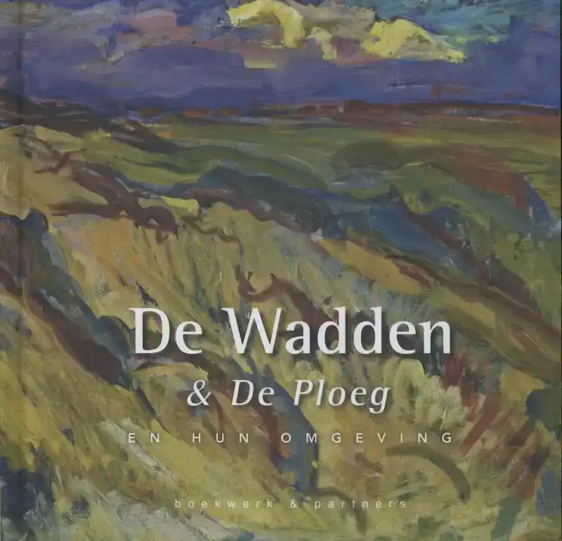 DE WADDEN EN DE PLOEG