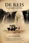 DE REIS VAN MIJN LEVEN