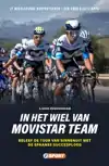 IN HET WIEL VAN HET MOVISTAR TEAM