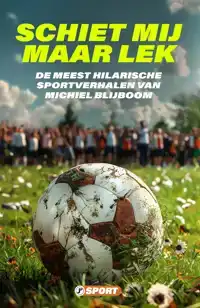 SCHIET MIJ MAAR LEK