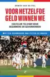 VOOR HETZELFDE GELD WINNEN WE