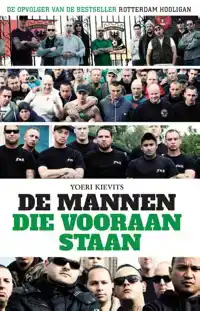 DE MANNEN DIE VOORAAN STAAN