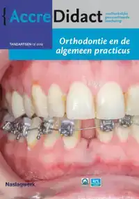 ORTHODONTIE EN DE ALGEMEEN PRACTICUS