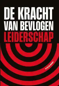 DE KRACHT VAN BEVLOGEN LEIDERSCHAP