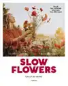 SLOW FLOWERS